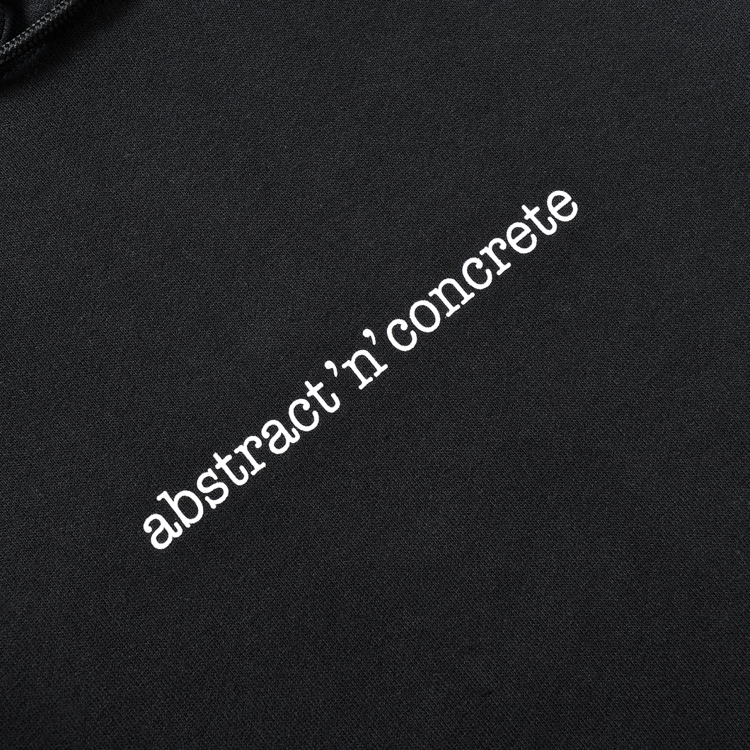 ARTIST PROOF®︎ / ABSTRACT AND CONCRETE HOODIE