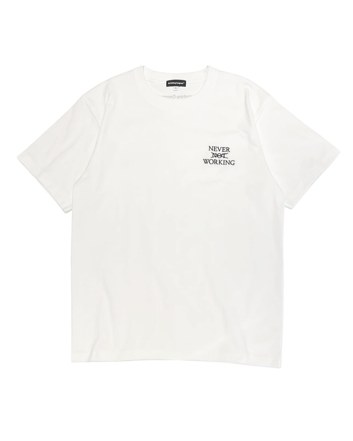 Do Nothing Congress / T-Shirts NEVER NOT WORKING | JACK in the NET