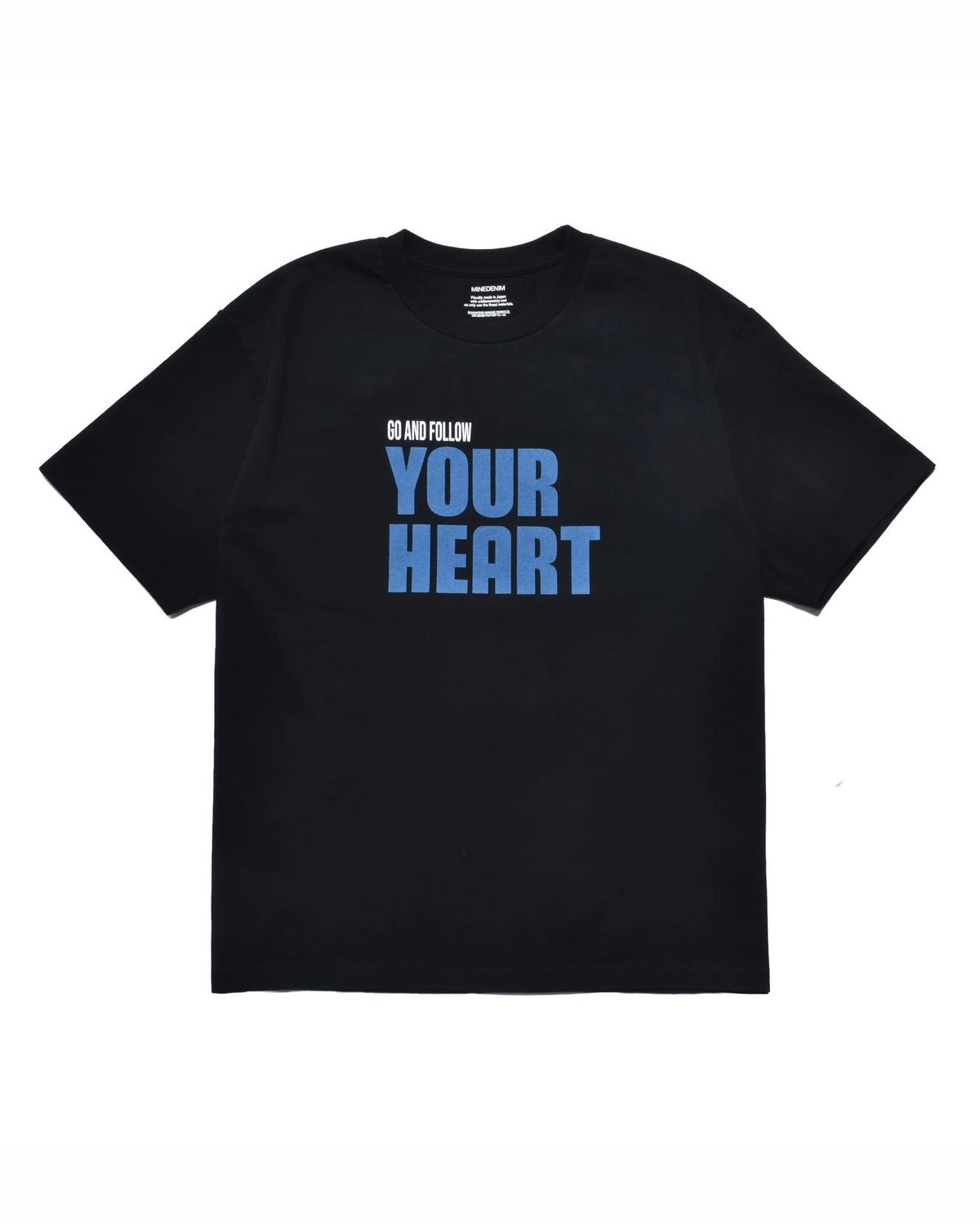 MINEDENIM(マインデニム) / Go And Follow Your Heart T-SH | 公式通販