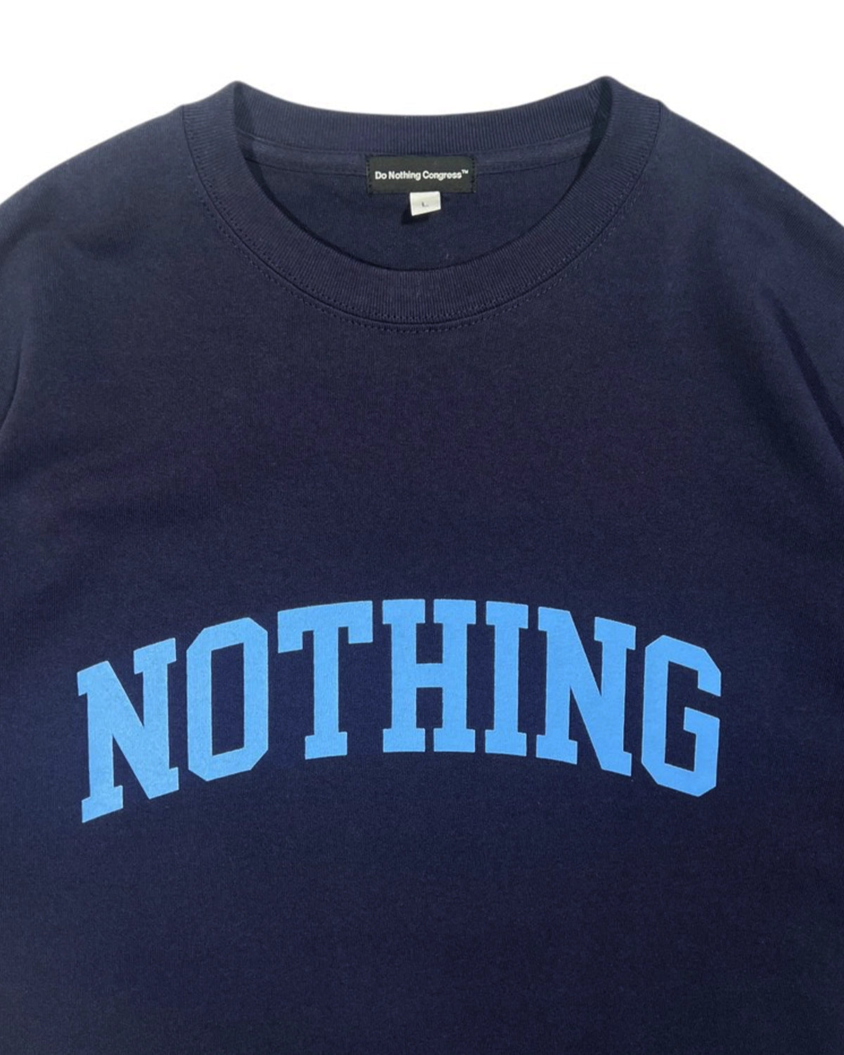 Do Nothing Congress / NOTHING Lettered Print Tee