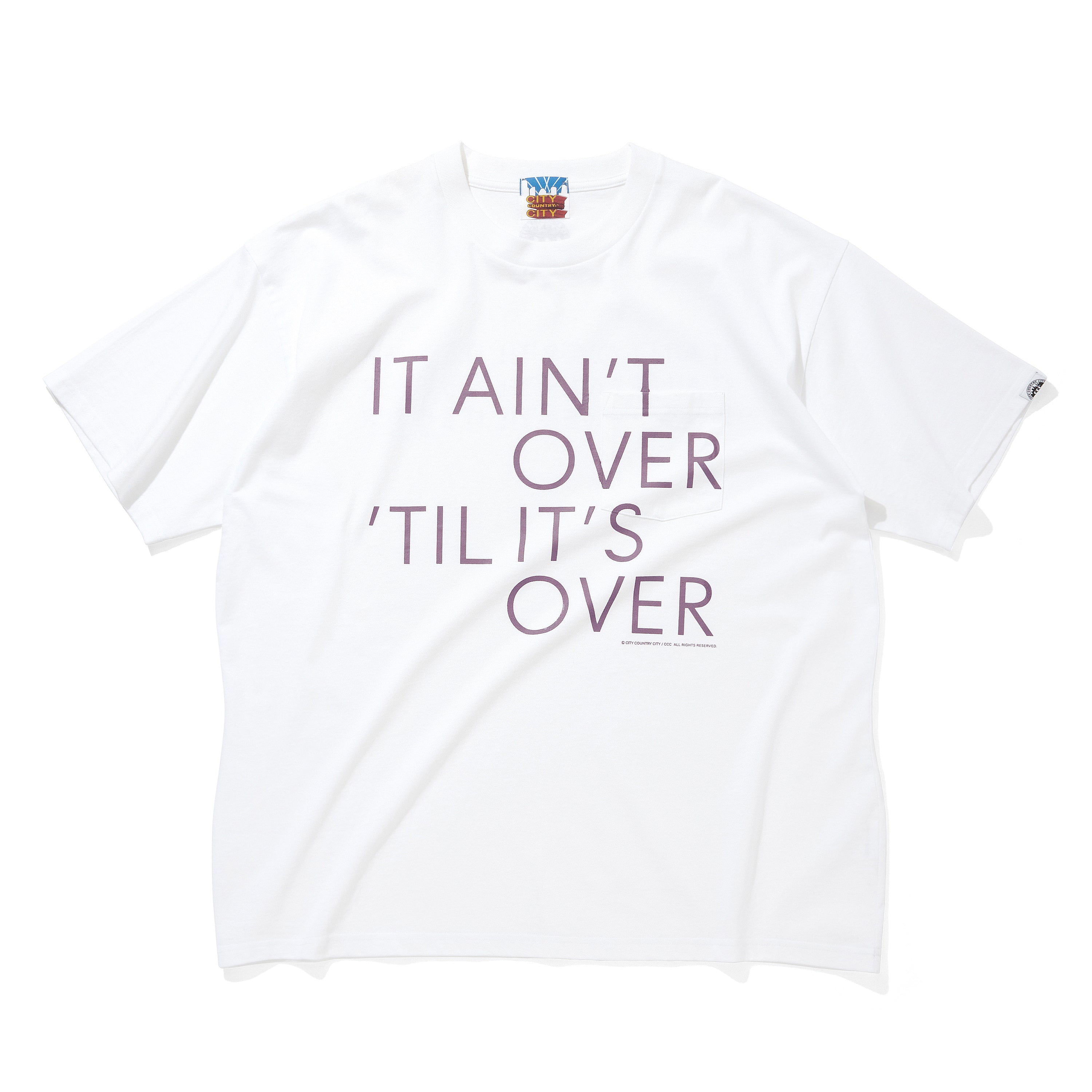 CITY COUNTRY CITY / COTTON T-SHIRT_IT AINT OVER TIL IT'S OVER (CCC-253T005)