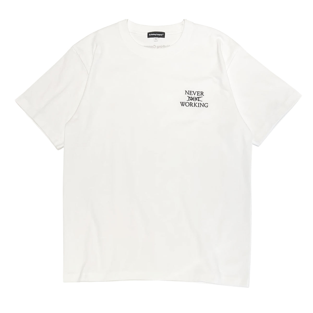 Do Nothing Congress / T-Shirts NEVER NOT WORKING | JACK in the NET