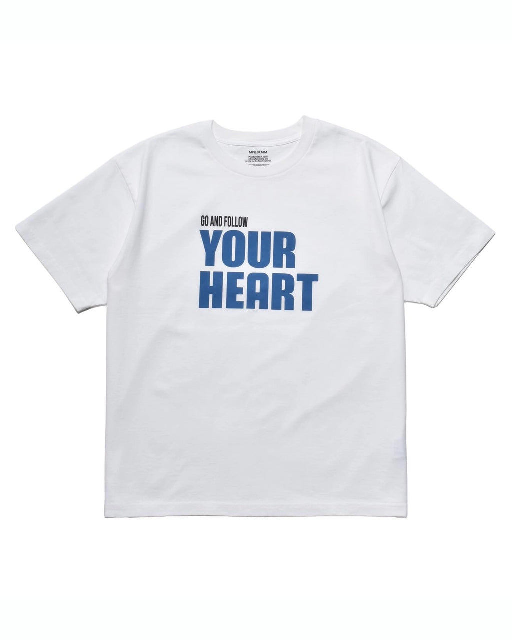 MINEDENIM マインデニム Tシャツ MINEDENIM(マインデニム) / Go And Follow Your Heart T-SH | 公式通販