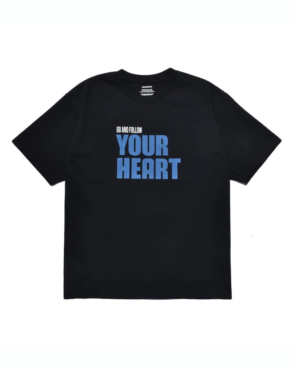 【正規品】MINEDENIM マインデニム　Tシャツ MINEDENIM(マインデニム) / Go And Follow Your Heart T-SH | 公式通販